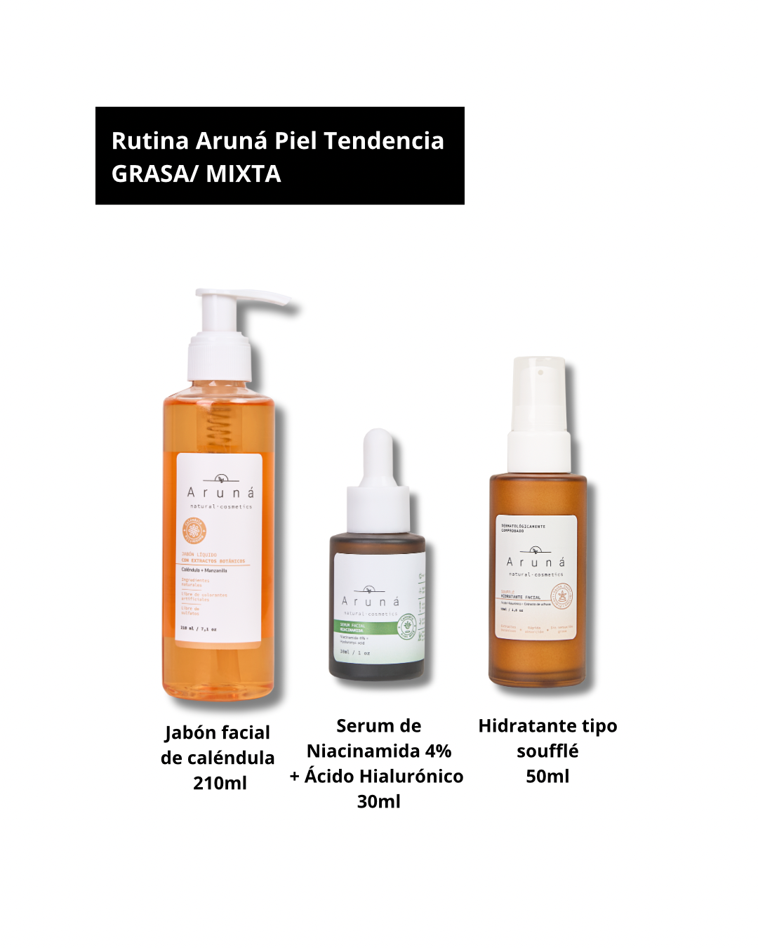 Rutina Piel Tendencia Grasa/Mixta Aruná 📦 Envío Gratis